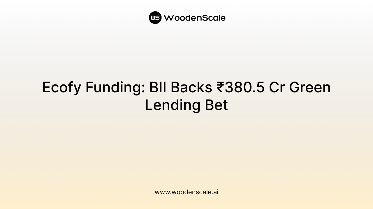 Ecofy Funding: BII Backs ₹380.5 Cr Green Lending Bet