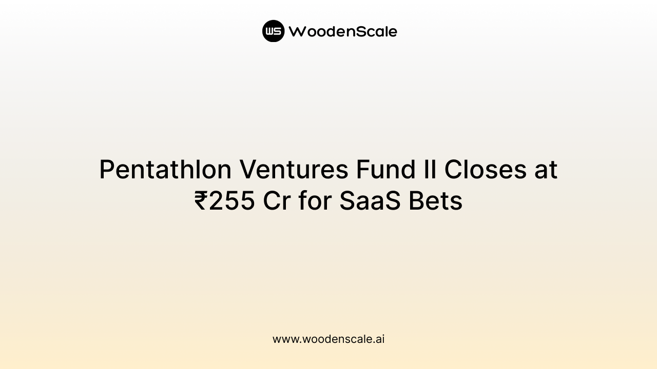 Pentathlon Ventures Fund II Closes at ₹255 Cr for SaaS Bets
