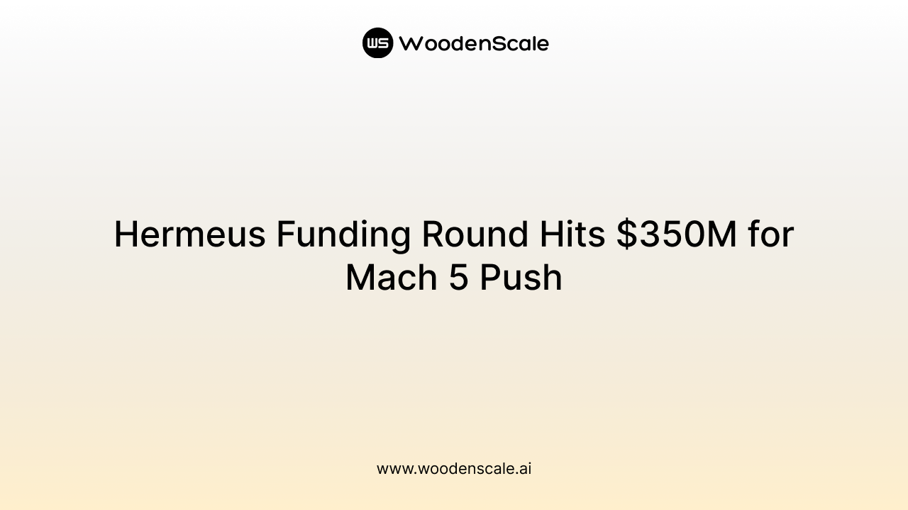 Hermeus Funding Round Hits $350M for Mach 5 Push