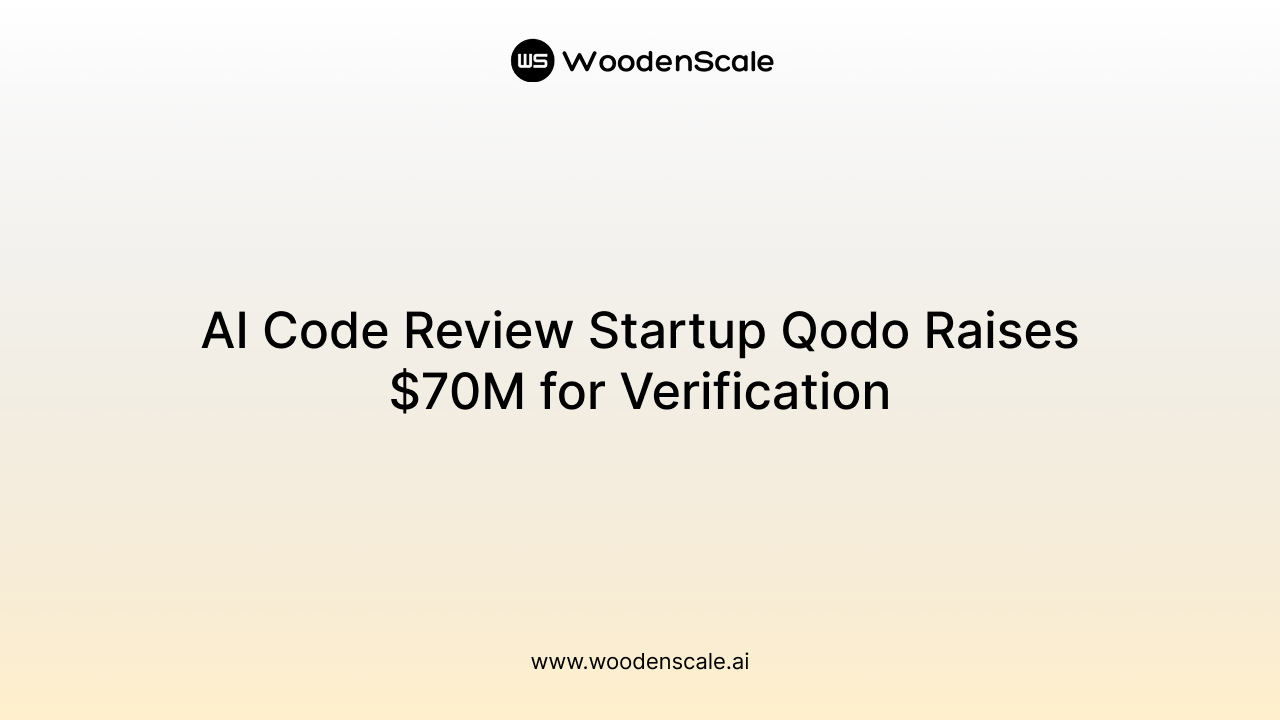 AI Code Review Startup Qodo Raises $70M for Verification