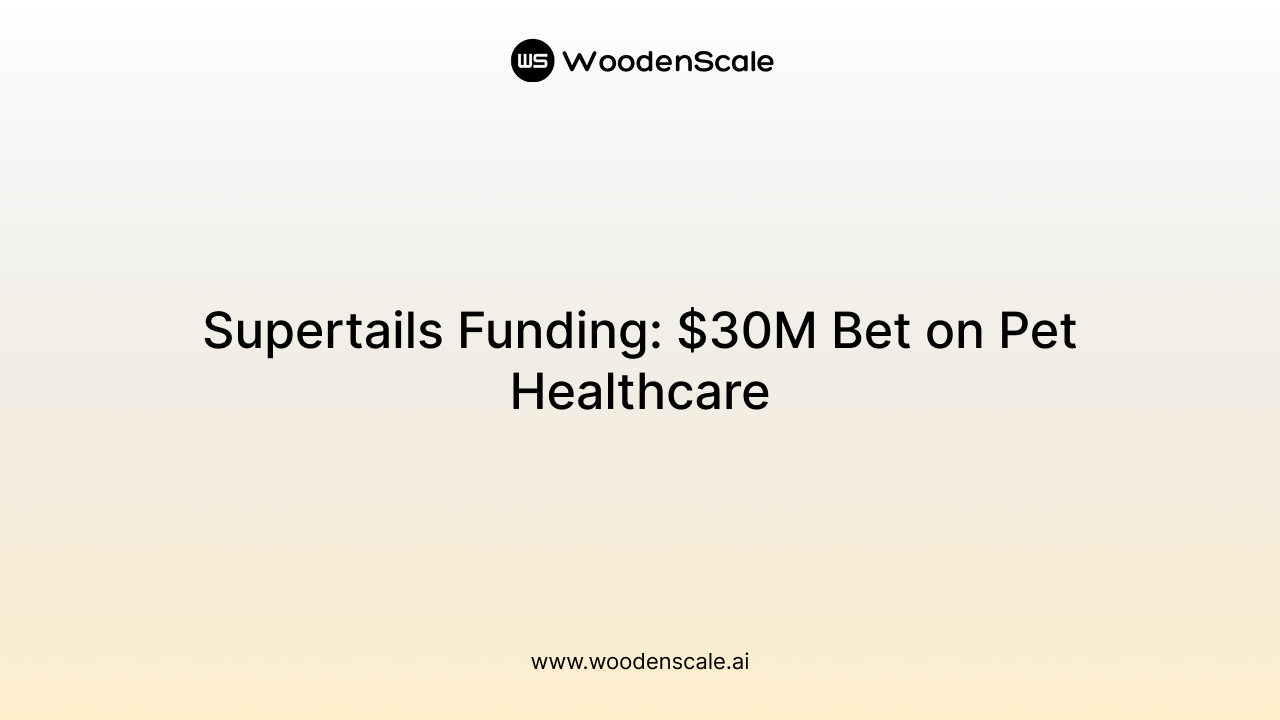 Supertails Funding: $30M Bet on Pet Healthcare