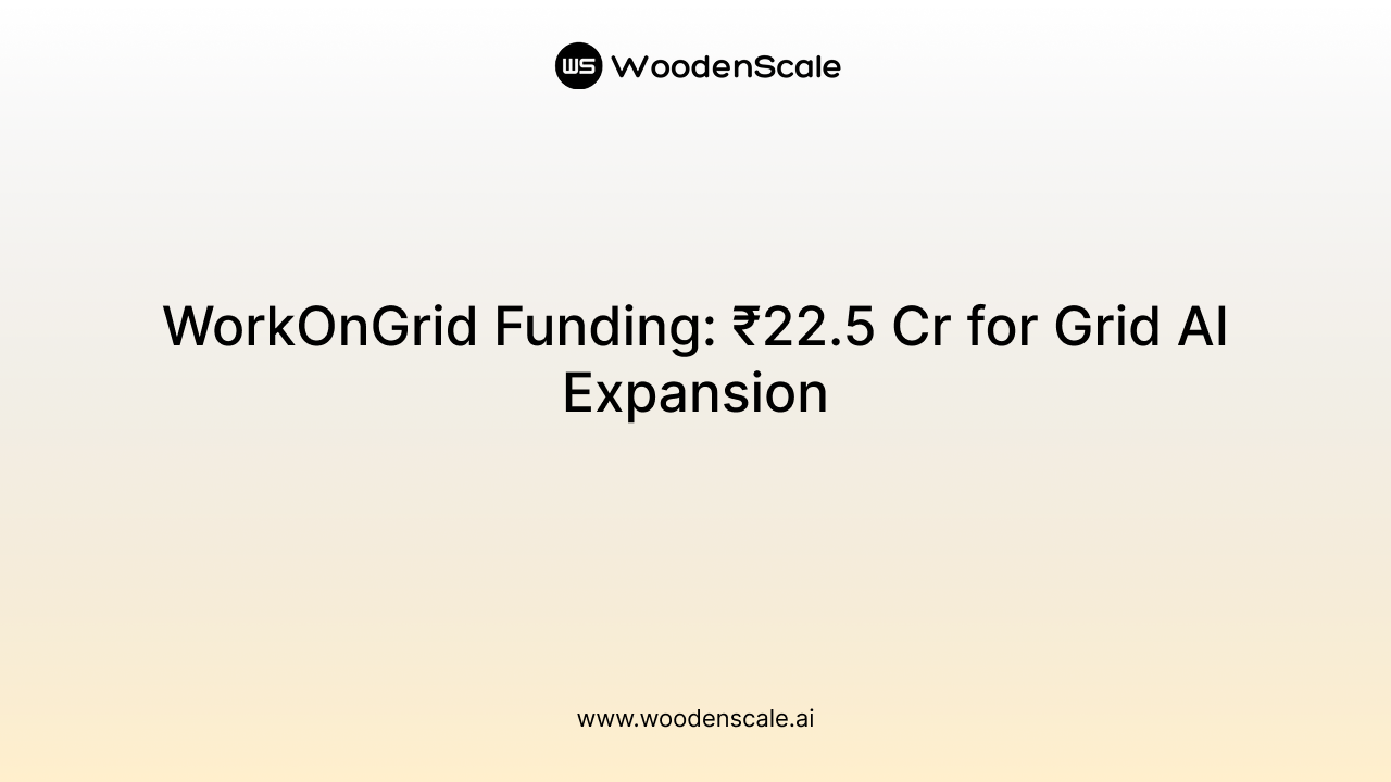WorkOnGrid Funding: ₹22.5 Cr for Grid AI Expansion