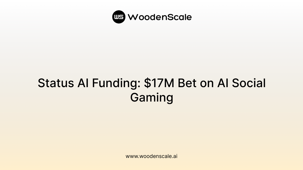 Status AI Funding: $17M Bet on AI Social Gaming